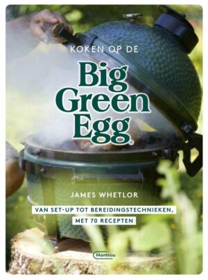 Koken-op-de-BGE-Big-Green-Egg-Barbecue-Boek-BBQ-Recepten-Tips-James-Whetlor-Kamado